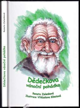 Renata Zelenková: Dědečkova vánoční pohádka