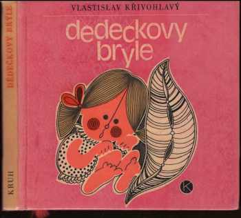 Vlastislav Křivohlavý: Dědečkovy brýle