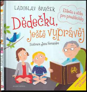 Ladislav Špaček: Dědečku, vyprávěj