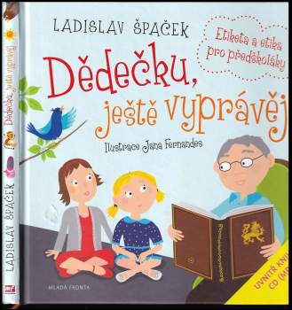 Ladislav Špaček: Dědečku, ještě vyprávěj