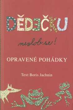 Dědečku, nezlob se!