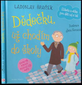 Ladislav Špaček: Dědečku, už chodím do školy