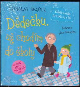 Ladislav Špaček: Dědečku, už chodím do školy