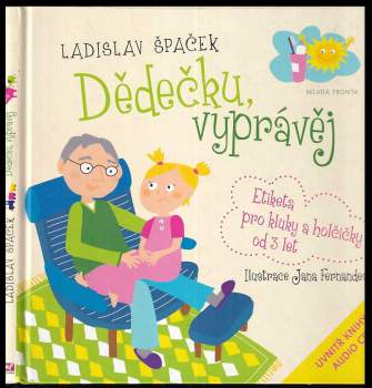Ladislav Špaček: Dědečku, vyprávěj