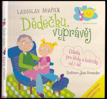 Ladislav Špaček: Dědečku, vyprávěj