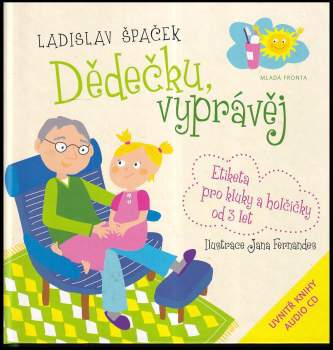 Ladislav Špaček: Dědečku, vyprávěj