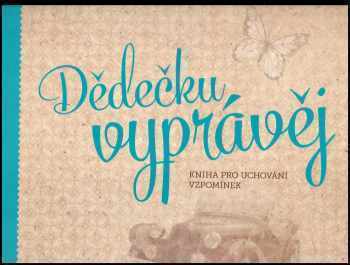 Monika Kopřivová: Dědečku, vyprávěj