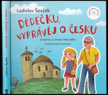 Ladislav Špaček: Dědečku, vyprávěj o Česku