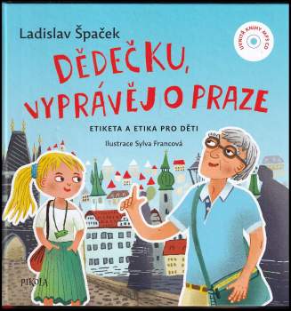 Ladislav Špaček: Dědečku, vyprávěj o Praze