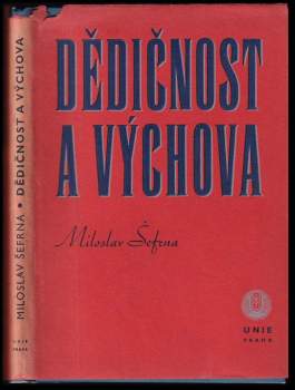 Miloš Šefrna: Dědičnost a výchova