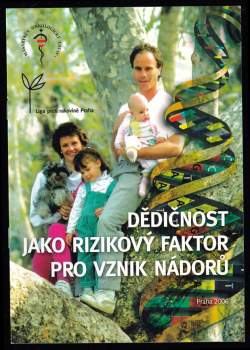 Lenka Foretová: Dědičnost jako rizikový faktor pro vznik nádorů