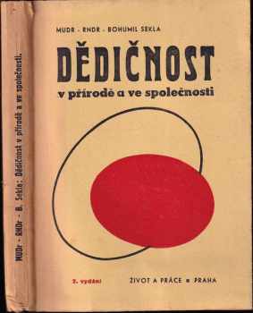 Bohumil Sekla: Dědičnost v přírodě a ve společnosti