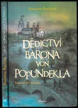 Stanislava Reschová: Dědictví barona von Popundekla