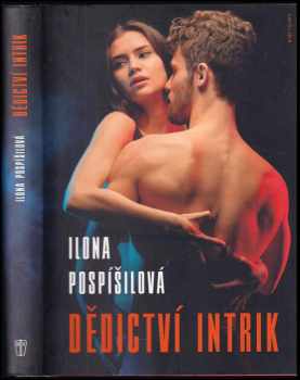 Ilona Pospíšilová: Dědictví intrik