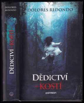 Dolores Redondo: Dědictví kostí