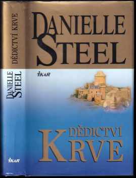 Danielle Steel: Dědictví krve
