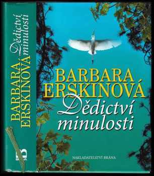 Barbara Erskine: Dědictví minulosti