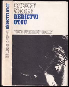 Robert Merle: Dědictví otců