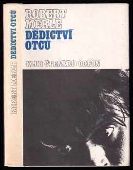 Dědictví otců - Robert Merle (1983, Odeon) - ID: 816531