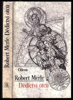 Robert Merle: Dědictví otců