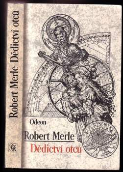 Robert Merle: Dědictví otců