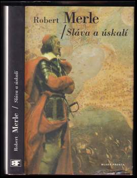 Dědictví otců : Sláva a úskalí - Robert Merle (2002, Mladá fronta) - ID: 784585