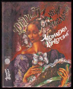 Alexandra Ripley: Dědictví z New Orleansu