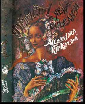 Alexandra Ripley: Dědictví z New Orleansu