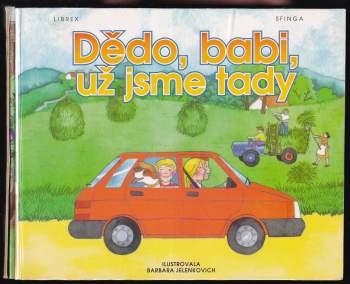Dědo, babi, už jsme tady