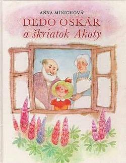 Dedo Oskár a škriatok Akoty