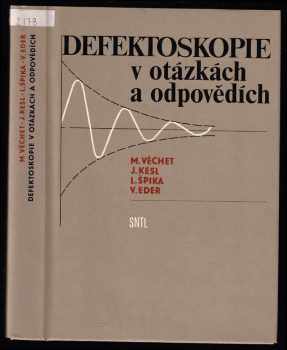 Defektoskopie v otázkách o odpovědích