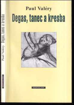 Paul Valéry: Degas, tanec a kresba