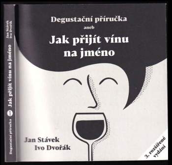 Degustační příručka, aneb, Jak přijít vínu na jméno