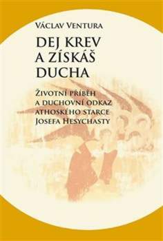 Václav Ventura: Dej krev a získáš ducha