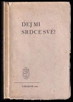 Dej mi srdce své!