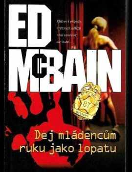 Dej mládencům ruku jako lopatu