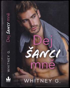 Whitney Gracia Williams: Dej šanci mně