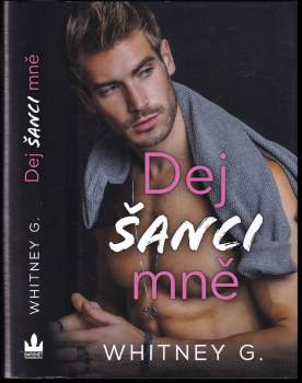 Whitney Gracia Williams: Dej šanci mně