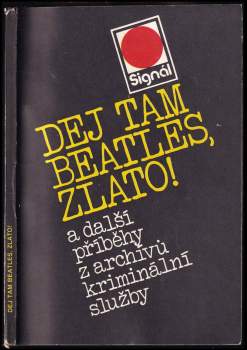 Dej tam Beatles, zlato!