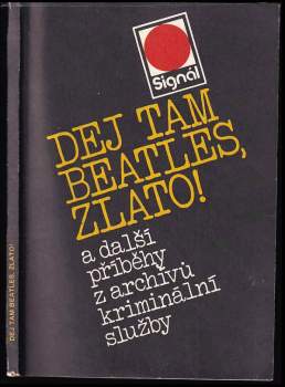 Dej tam Beatles, zlato!
