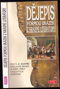 Milena Sedlmayerová: Dějepis formou ukázek z krásné literatury