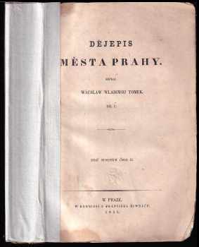 Václav Vladivoj Tomek: Dějepis města Prahy. Díl 1
