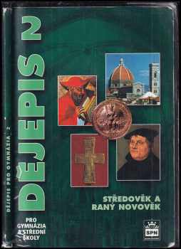 Dějepis pro gymnázia a střední školy : 2 - Středověk a raný novověk - Petr Čornej, Ivana Čornejová, František Parkan (2001, Státní pedagogické nakladatelství) - ID: 580759
