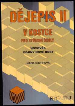 Marie Sochrová: KOMPLET Dějepis v kostce + Dějepis v kostce II