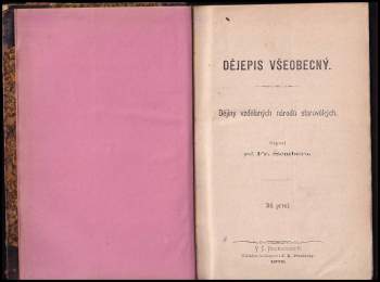 František Šembera: Dějepis všeobecný - Díl první - Dějiny vzdělaných národů starověkých + Dějiny národů klassických - Díl prvý - Dějiny řecké