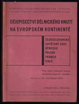 Dějepisectví dělnického hnutí na evropském kontinentě : Československo, Sovětský Svaz, Německo, Polsko, Francie, Italie