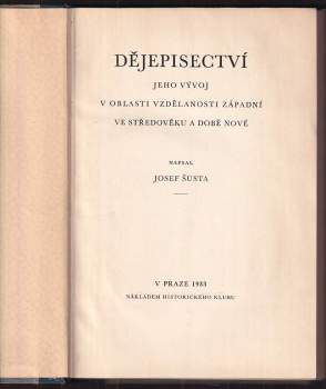 Josef Šusta: Dějepisectví