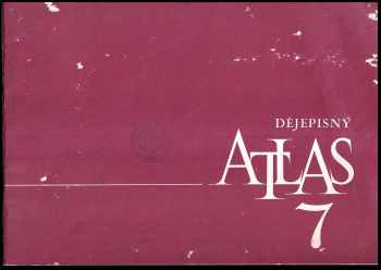 Libuše Patočková: Dějepisný atlas 7