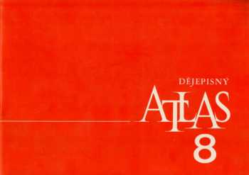 Dějepisný atlas pro 8. ročník