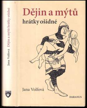 Dějin a mýtů hrátky ošidné